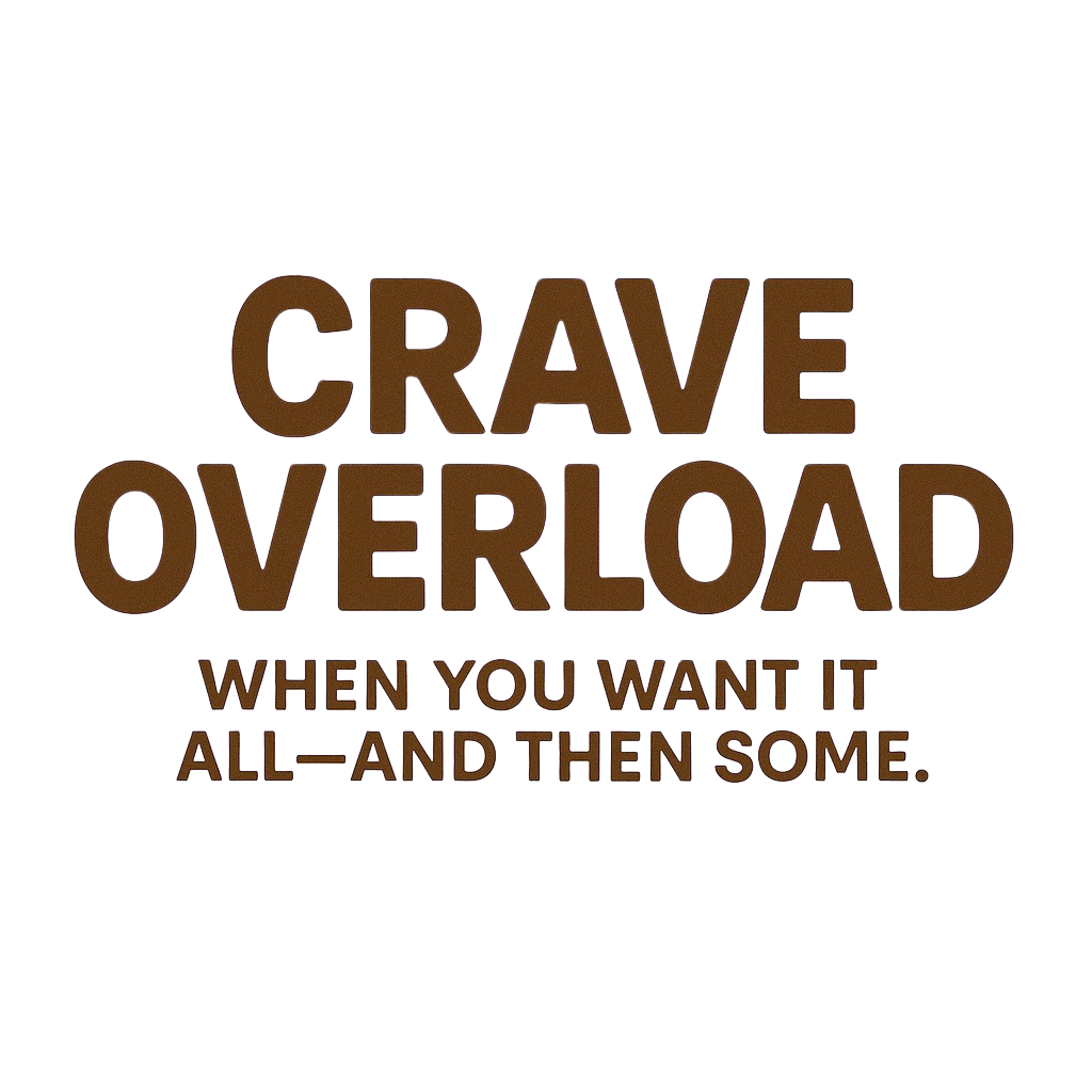 Crave Overload
